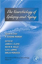 R. Eugene Ramsay, R. Eugene (EDT)/ Cloyd Ramsay, R. Eugene Ramsay, James C. Cloyd, Kevin M. Kelly, R. Eugene Ramsay - The Neurobiology of Epilepsy and Aging