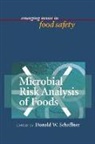 Michael P. Doyle, Donald Schaffner, Donald W. (EDT) Schaffner, Michael P. Doyle, Donald Schaffner, Donald W. Schaffner - Microbial Risk Analysis Of Foods