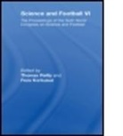 Thomas (Liverpool John Moores University Reilly, Thomas Korkusuz Reilly, REILLY THOMAS KORKUSUZ FEZA, Reilly Thomas, Feza Korkusuz, Korkusuz Feza... - Science and Football VI
