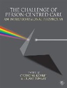 Hilary Bungay, Georgin Koubel, Georgina Koubel, Georgina Bungay Koubel, Hilary Bungay, Georgina Koubel - The Challenge of Person-centred Care
