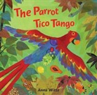 Anna Witte, Anna Witte - The Parrot Tico Tango
