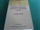 CD O'Sullivan, Christopher O'Sullivan, CD O''sullivan - Sumner Welles Postwar Planning and the Quest for a New World Order,