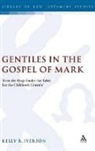 Kelly Iverson, Kelly R. Iverson, Iverson Kelly - Gentiles in the Gospel of Mark