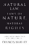 Francis Oakley - Natural Law, Laws of Nature, Natural Rights