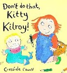 Cressida Cowell - Don't Do That Kitty Kilroy