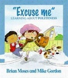Brian Moses, Mike Gordon - Excuse Me