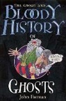 John Farman, Farman John - The Short & Bloody History Of Ghosts