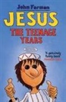 John Farman, Farman John - Jesus - The Teenage Years