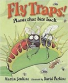 Martin Jenkins, David Parkins - Fly Traps!