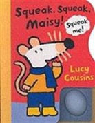 Lucy Cousins, Cousins Lucy - Squeak,squeak,maisy!