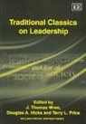 J. T. Hicks Wren, J. Thomas (EDT)/ Hicks Wren, Douglas A. Hicks, Terry L. Price, J. T. Wren - Traditional Classics on Leadership