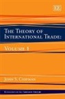 John S. Chipman - Theory of International Trade: Volume 1