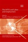 Drusilla K. Brown, Drusilla K. (EDT)/ Stern Brown, Drusilla K. Stern Brown, Robert M. Stern, Drusilla K. Brown, Robert M. Stern - Wto and Labor and Employment