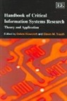 Debra (EDT)/ Trauth Howcroft, Debra Trauth Howcroft, Debra Howcroft, Eileen M. Trauth - Handbook of Critical Information Systems Research