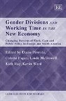 Colette Fagan, Linda Mcdowell, Diane Perrons, Diane (EDT)/ Fagan Perrons, Diane Fagan Perrons, Kath Ray... - Gender Divisions and Working Time in the New Economy