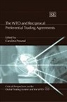 Caroline Freund, Caroline (EDT) Freund, Caroline Freund - Wto and Reciprocal Preferential Trading Agreements