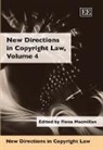 Fiona Macmillan, Fiona (EDT) Macmillan, Fiona Macmillan - New Directions in Copyright Law, Volume 4