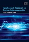 FRANCOIS THERIN, Francois (EDT) Therin, FRANCOIS THERIN - Handbook of Research on Techno-Entrepreneurship