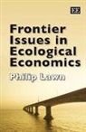 Philip Lawn, Philip A. Lawn - Frontier Issues in Ecological Economics