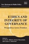 Leo W. J. C. (EDT)/ Maesschalck Huberts, Leo W.j.c. Maesschalck Huberts, Leo W.J.C. Huberts, Carole L. Jurkiewicz, Jeroen Maesschalck - Ethics and Integrity of Governance