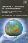 Jan Pieters, Frank Wijen, Frank (EDT)/ Zoeteman Wijen, Frank Zoeteman Wijen, Kees Zoeteman, Jan Pieters... - Handbook of Globalisation and Environmental Policy