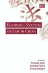 Thomas Eger, Thomas (EDT)/ Faure Eger, Thomas Faure Eger, Michael Faure, Zhang Naigen, Thomas Eger... - Economic Analysis of Law in China