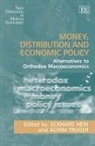 Eckhard (EDT)/ Truger Hein, Eckhard Truger Hein, Eckhard Hein, Achim Truger - Money, Distribution and Economic Policy