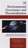 Albert Breton, Albert (EDT)/ Brosio Breton, Albert Brosio Breton, Giorgio Brosio, Silvana Dalmazzone, Giovanna Garrone... - Environmental Governance and Decentralisation
