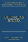 Richard E. (EDT)/ Hueth Just, Richard E. Hueth Just, Darell L. Hueth, Richard E. Just, Andrew Schmitz - Applied Welfare Economics