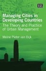 Meine Pieter van Dijk, Meine Pieter van Dijk, Meine Pieter van Dijk - Managing Cities in Developing Countries