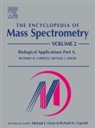 R. M. Gross Caprioli, R.m. Gross Caprioli, M. L. Gross, M. L. (EDT)/ Caprioli Gross, R. M. Caprioli, Richard Caprioli... - Encyclopedia of Mass Spectrometry