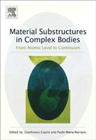 Gianfranco (EDT)/ Mariano Capriz, Gianfranco Capriz, Capriz Gianfranco, Paolo Maria Mariano, Paolo Maria Mariano - Material Substructures in Complex Bodies