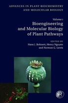 Hans J. (EDT)/ Nguyen Bohnert, Hans J. Bohnert, Norman Lewis, Norman G. Lewis, Henry Nguyen, Henry T. Nguyen - Bioengineering and Molecular Biology of Plant Pathways