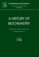 G. Semenza, G. Turner Semenza, Giorgio Semenza, Giorgio (EDT)/ Turner Semenza, A. J. Turner, G. Semenza... - History of Biochemistry