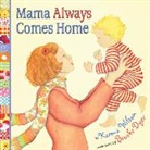 Karma Wilson, Karma/ Dyer Wilson, Brooke Dyer - Mama Always Comes Home