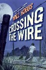 Will Hobbs - Crossing the Wire