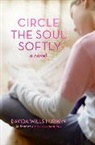 Davida Wills Hurwin - Circle the Soul Softly