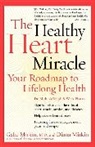 Diana Mirkin, Gabe Mirkin, Gabe/ Mirkin Mirkin, Mirkin Gabe - The Healthy Heart Miracle