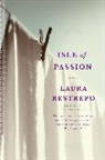 Laura Restrepo, Laura/ Koch Restrepo - Isle of Passion