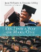 Dwayne Ashley, Adrienne Ingrum, Juan Williams, Juan/ Ashley Williams - I'll Find a Way or Make One