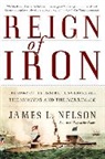 James L Nelson, James L. Nelson - Reign of Iron