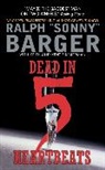 Ralph Barger, Ralph "Sonny" Barger, Sonny Barger, Keith Zimmerman, Kent Zimmerman - Dead in 5 Heartbeats