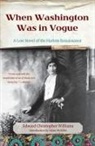 Edward Christopher Williams, Edward Christopher/ McKible Williams - When Washington Was in Vogue