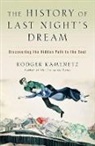 Rodger Kamenetz, Kamenetz Rodger - The History of Last Night's Dream