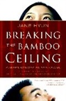 Jane Hyun - Breaking the Bamboo Ceiling