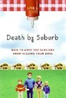 Dave L Goetz, Dave L. Goetz, David L. Goetz - Death by Suburb