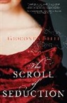 Gioconda Belli, Lisa Dillman - The Scroll of Seduction