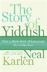 Neal Karlen - The Story of Yiddish