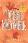Debbie Macomber - Someday Soon and Sooner or Later