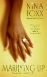 Nina Foxx - Marrying Up